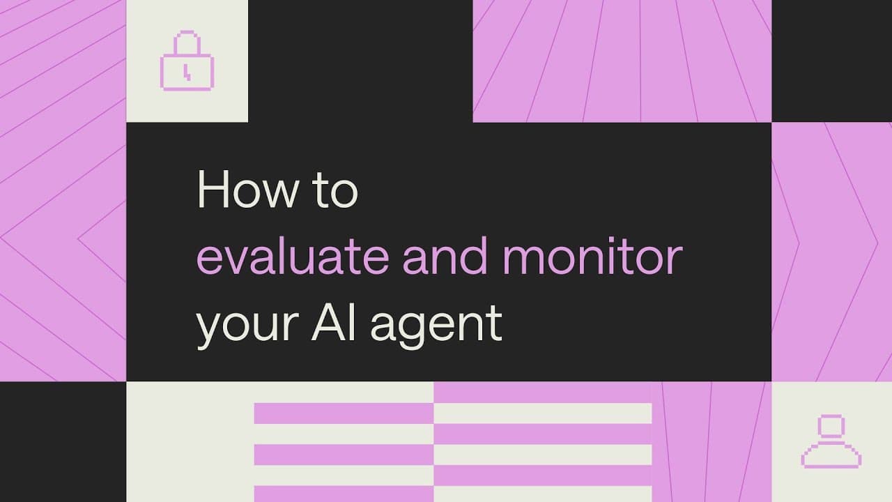 How to evaluate and monitor your AI agent