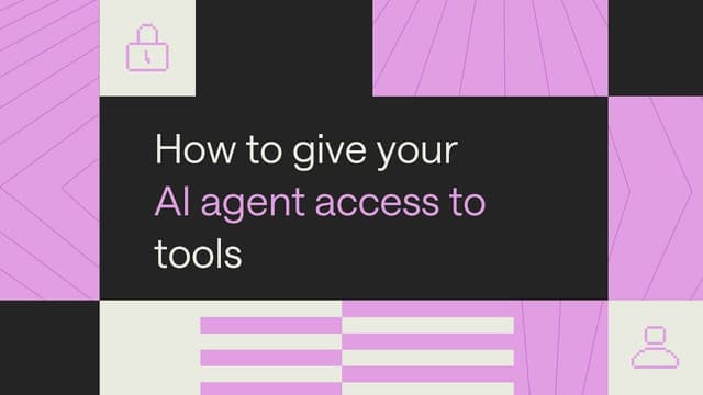 How to give your AI agent access to tools